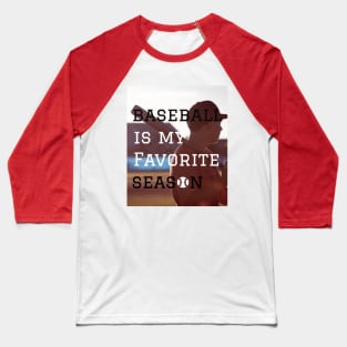 baseball is my favorite season,vintage baseball Baseball T-Shirt